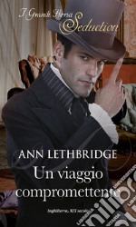 Un viaggio compromettente. E-book. Formato EPUB ebook