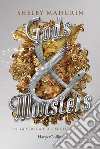 Gods & Monsters (Edizione Italiana). E-book. Formato EPUB ebook di Shelby Mahurin