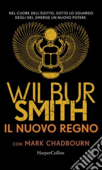 Il nuovo regno. E-book. Formato EPUB ebook di Wilbur Smith