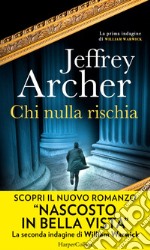 Chi nulla rischia: La prima indagine di William Warwick. E-book. Formato EPUB ebook