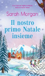 Il nostro primo Natale insieme. E-book. Formato EPUB ebook