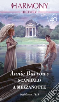 Scandalo a mezzanotte. E-book. Formato EPUB ebook di Annie Burrows