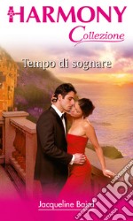 Tempo di sognare. E-book. Formato EPUB ebook