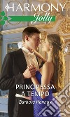 Principessa a tempo. E-book. Formato EPUB ebook