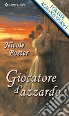 Giocatore d'azzardo. E-book. Formato EPUB ebook