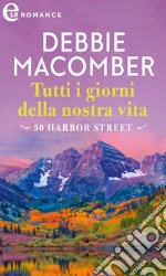 Tutti i giorni della nostra vita (eLit). E-book. Formato EPUB ebook