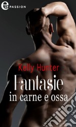 Fantasie in carne e ossa (eLit). E-book. Formato EPUB ebook