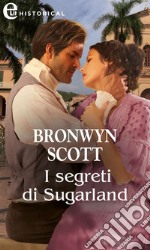 I segreti di Sugarland (eLit). E-book. Formato EPUB ebook