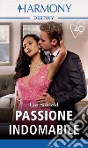 Passione indomabile. E-book. Formato EPUB ebook