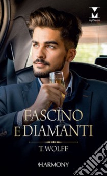 Fascino e diamanti: Il signore dei diamanti | Il fascino dei diamanti. E-book. Formato EPUB ebook di Tracy Wolff