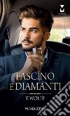 Fascino e diamanti: Il signore dei diamanti - Il fascino dei diamanti. E-book. Formato EPUB ebook di Tracy Wolff