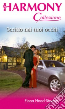 Scritto nei tuoi occhi. E-book. Formato EPUB ebook di Fiona Hood-stewart