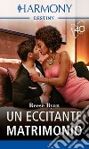 Un eccitante matrimonio. E-book. Formato EPUB ebook di Reese Ryan