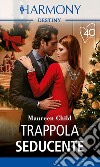 Trappola seducente. E-book. Formato EPUB ebook