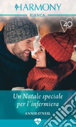 Un Natale speciale per l'infermiera. E-book. Formato EPUB ebook