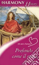 Profondo come il mare. E-book. Formato EPUB ebook