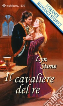 Il cavaliere del re. E-book. Formato EPUB ebook di Lyn Stone