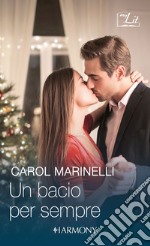 Un bacio per sempre: Eccitante finzione - Un Natale in corsia. E-book. Formato EPUB ebook