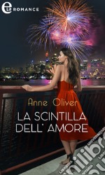 La scintilla dell'amore (eLit). E-book. Formato EPUB ebook