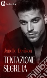 Tentazione segreta (eLit). E-book. Formato EPUB ebook