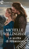 La scelta di Rhiannon (eLit). E-book. Formato EPUB ebook