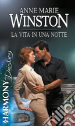 La vita in una notte. E-book. Formato EPUB ebook