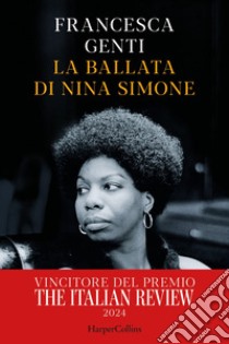 La ballata di Nina Simone. E-book. Formato EPUB ebook di Francesca Genti