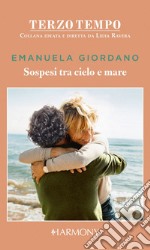 Sospesi tra cielo e mare. E-book. Formato EPUB ebook