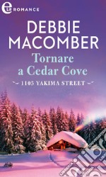 Tornare a Cedar Cove (eLit). E-book. Formato EPUB ebook