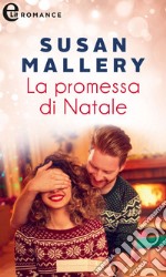 La promessa di Natale (eLit). E-book. Formato EPUB ebook