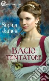 Bacio tentatore (eLit). E-book. Formato EPUB ebook