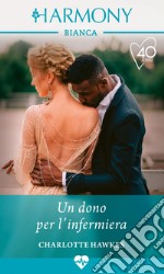 Un dono per l'infermiera. E-book. Formato EPUB ebook