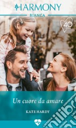 Un cuore da amare. E-book. Formato EPUB ebook