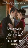 Un principe per Natale. E-book. Formato EPUB ebook