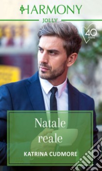 Natale reale. E-book. Formato EPUB ebook di Katrina Cudmore