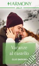 Vacanze al castello. E-book. Formato EPUB ebook