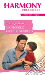 Un piccolo grande segreto. E-book. Formato EPUB ebook