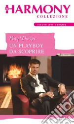 Un playboy da scoprire. E-book. Formato EPUB ebook