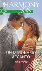 Un milionario accanto. E-book. Formato EPUB ebook