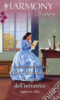 Il sogno dell'istitutrice. E-book. Formato EPUB ebook di Ellie Macdonald