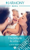 Una famiglia da salvare. E-book. Formato EPUB ebook