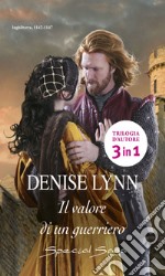 Il valore di un guerriero: L'ombra del guerriero - Giustizia per il guerriero - Il piano del guerriero. E-book. Formato EPUB ebook