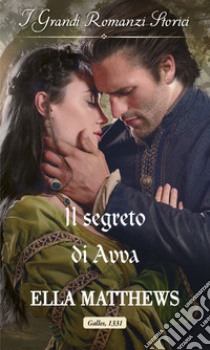 Il segreto di Avva. E-book. Formato EPUB ebook di Ella Matthews