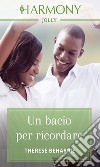 Un bacio per ricordare. E-book. Formato EPUB ebook