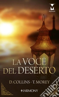 La voce del deserto: La piccante seduzione dello sceicco | Prigioniera di Kadar. E-book. Formato EPUB ebook