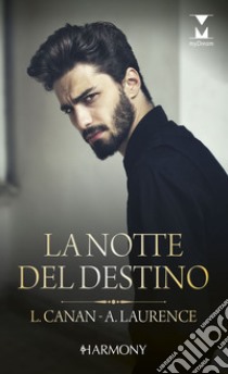 La notte del destino: Una notte a ritmo di jazz | Segreti dietro la maschera. E-book. Formato EPUB ebook di Lauren Canan