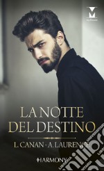 La notte del destino: Una notte a ritmo di jazz - Segreti dietro la maschera. E-book. Formato EPUB ebook