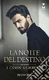 La notte del destino: Una notte a ritmo di jazz - Segreti dietro la maschera. E-book. Formato EPUB ebook di Lauren Canan