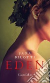  Eden. E-book. Formato EPUB ebook di Sara Bilotti