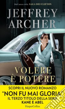 Volere è potere. E-book. Formato EPUB ebook di Jeffrey Archer